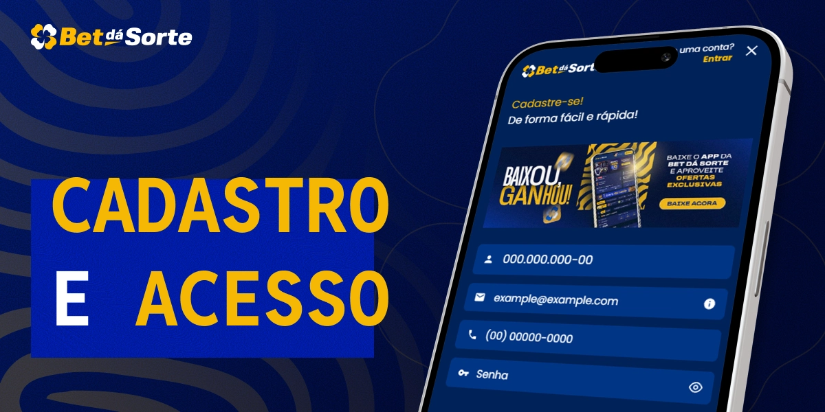 Smartphone com formulário BetDaSorte e texto Cadastro e Acesso na tela