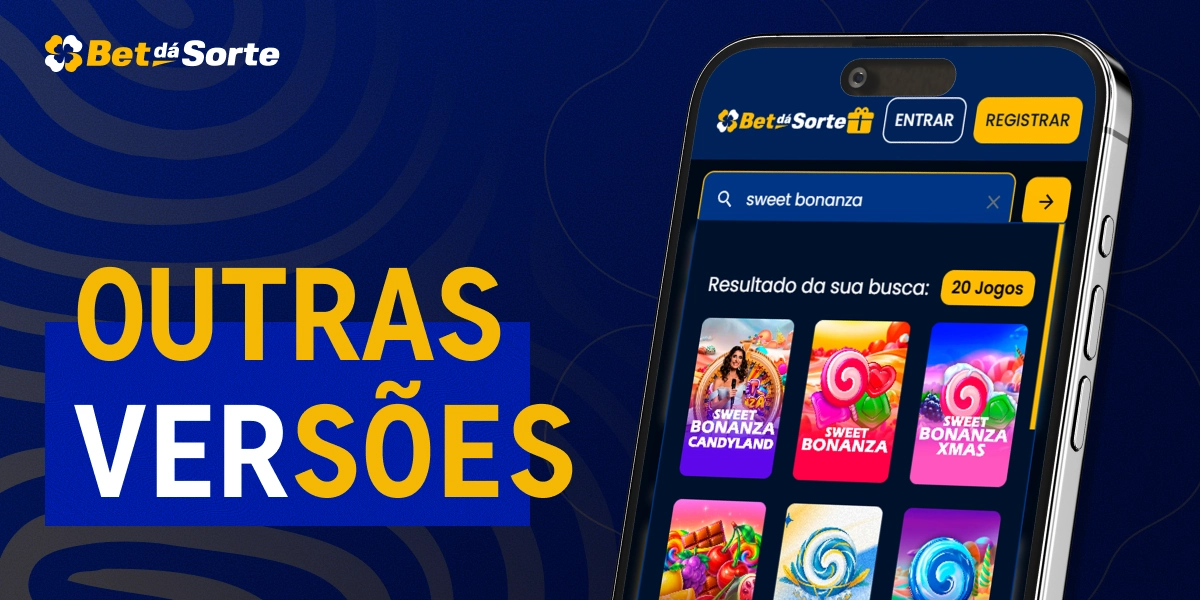 Smartphone com jogos da BetDaSorte e texto Outras Versões em destaque